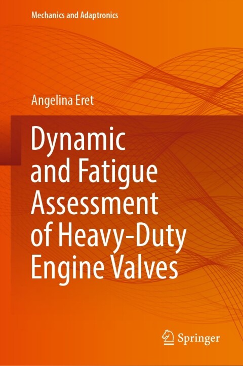 Cover image for book Dynamic and Fatigue Assessment of Heavy-Duty Engine Valves
