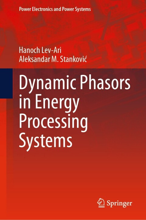 Cover image for book Dynamic Phasors in Energy Processing Systems