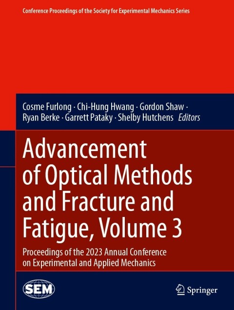 Cover image for book Advancement of Optical Methods and Fracture and Fatigue, Volume 3