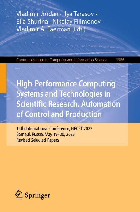 Cover image for book High-Performance Computing Systems and Technologies in Scientific Research, Automation of Control and Production
