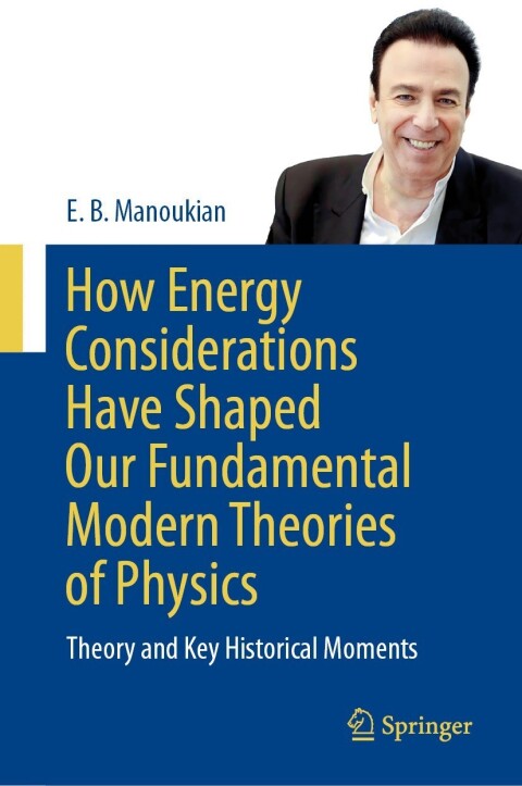Cover image for book How Energy Considerations Have Shaped Our Fundamental Modern Theories of Physics