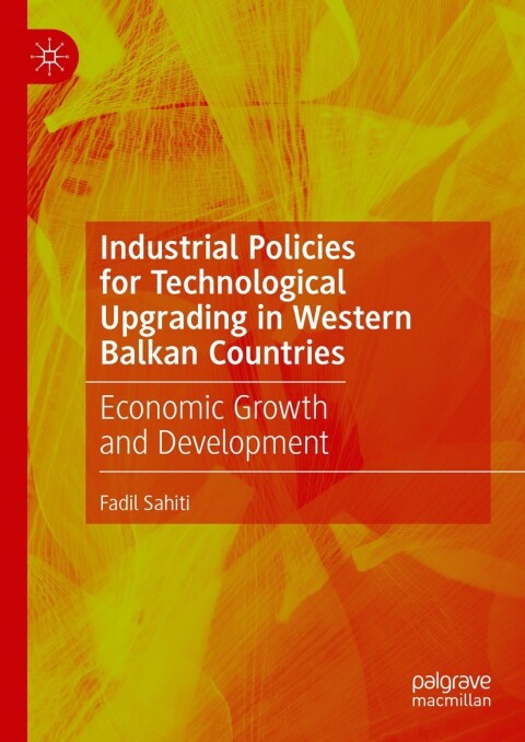 Cover image for book Industrial Policies for Technological Upgrading in Western Balkan Countries