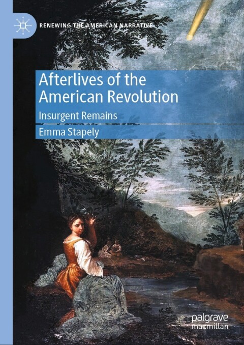 Cover image for book Afterlives of the American Revolution