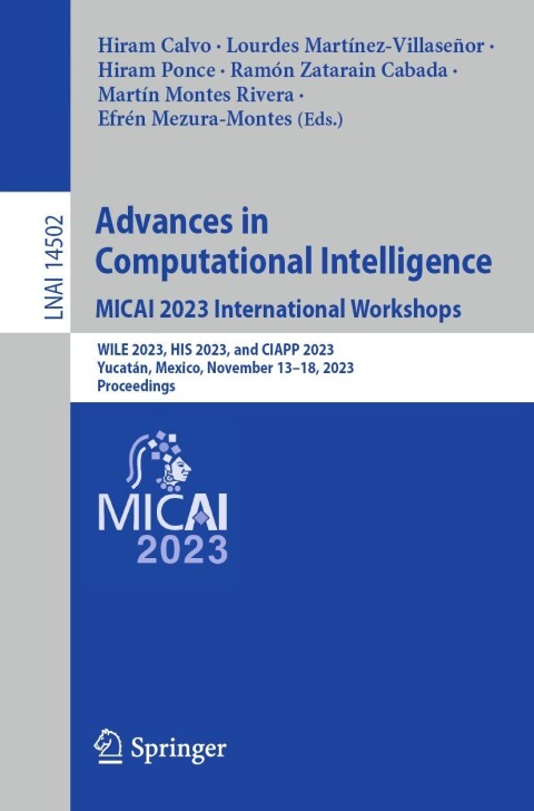 Cover image for book Advances in Computational Intelligence. MICAI 2023 International Workshops