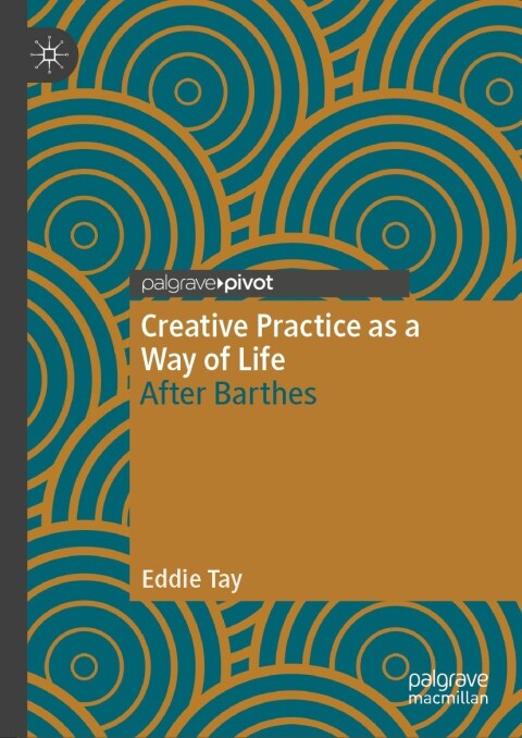 Creative Practice as a Way of Life 