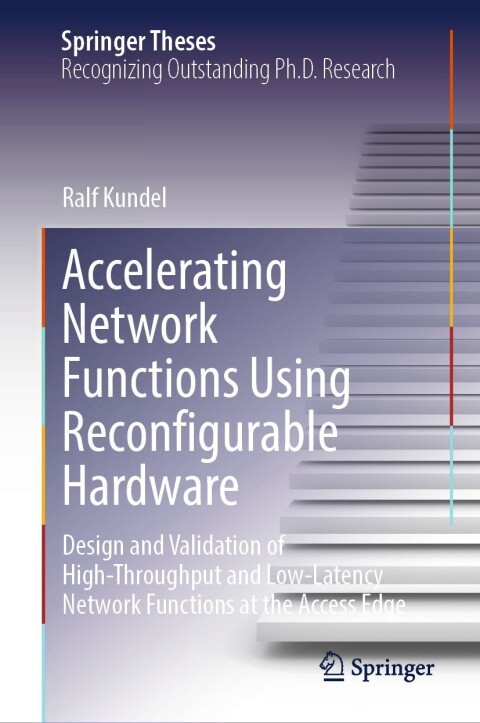 Cover image for book Accelerating Network Functions Using Reconfigurable Hardware