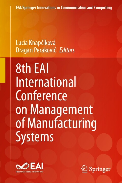 Cover image for book 8th EAI International Conference on Management of Manufacturing Systems