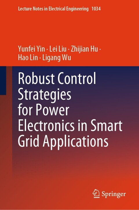 Robust Control Strategies for Power Electronics in Smart Grid Applications 