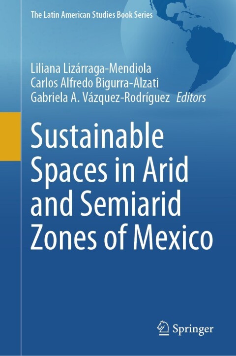 Cover image for book Sustainable Spaces in Arid and Semiarid Zones of Mexico