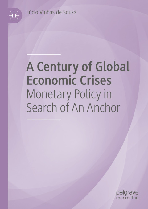 Cover image for book A Century of Global Economic Crises