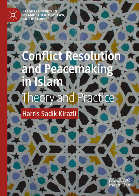Cover image for book Conflict Resolution and Peacemaking in Islam