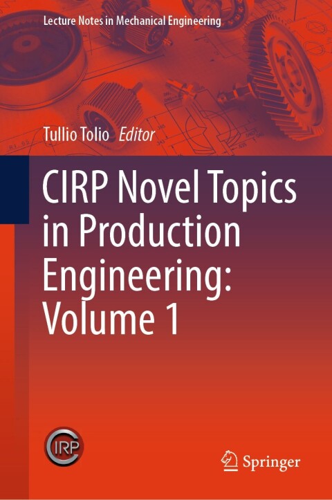 Cover image for book CIRP Novel Topics in Production Engineering: Volume 1