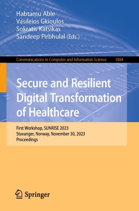 Cover image for book Secure and Resilient Digital Transformation of Healthcare