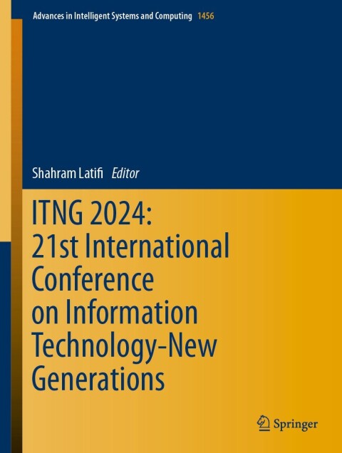 Cover image for book ITNG 2024: 21st International Conference on Information Technology-New Generations