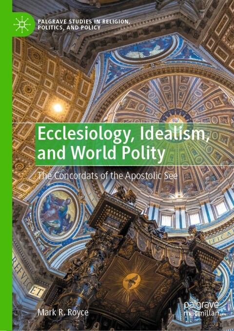 Cover image for book Ecclesiology, Idealism, and World Polity