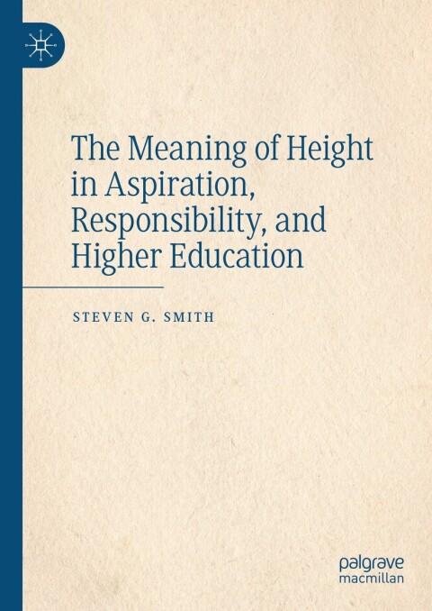 The Meaning of Height in Aspiration, Responsibility, and Higher Education 