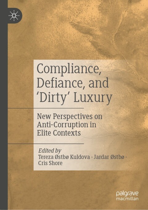 Cover image for book Compliance, Defiance, and ‘Dirty’ Luxury