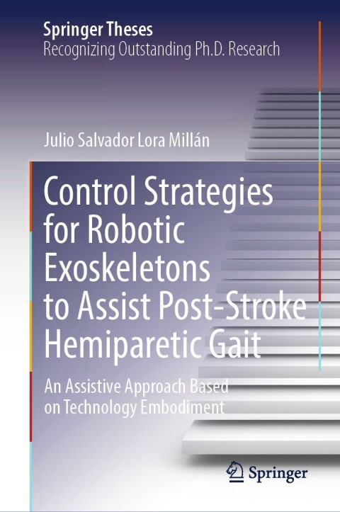Cover image for book Control Strategies for Robotic Exoskeletons to Assist Post-Stroke Hemiparetic Gait