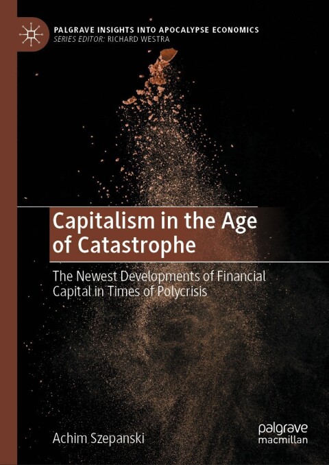 Cover image for book Capitalism in the Age of Catastrophe