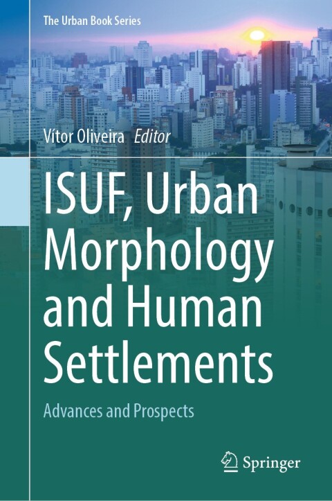 Cover image for book ISUF, Urban Morphology and Human Settlements