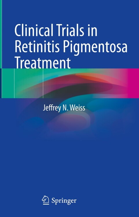 Clinical Trials in Retinitis Pigmentosa Treatment 