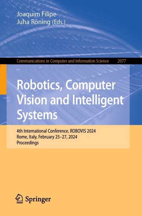 Cover image for book Robotics, Computer Vision and Intelligent Systems