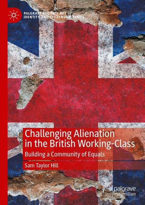 Cover image for book Challenging Alienation in the British Working-Class