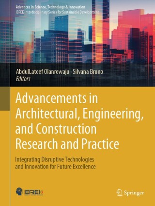 Advancements in Architectural, Engineering, and Construction Research and Practice