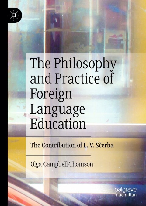 Cover image for book The Philosophy and Practice of Foreign Language Education