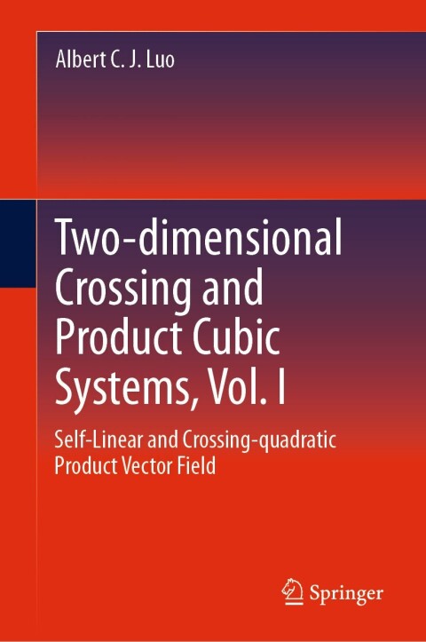 Cover image for book Two-dimensional Crossing and Product Cubic Systems, Vol. I