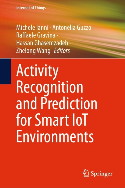 Cover image for book Activity Recognition and Prediction for Smart IoT Environments