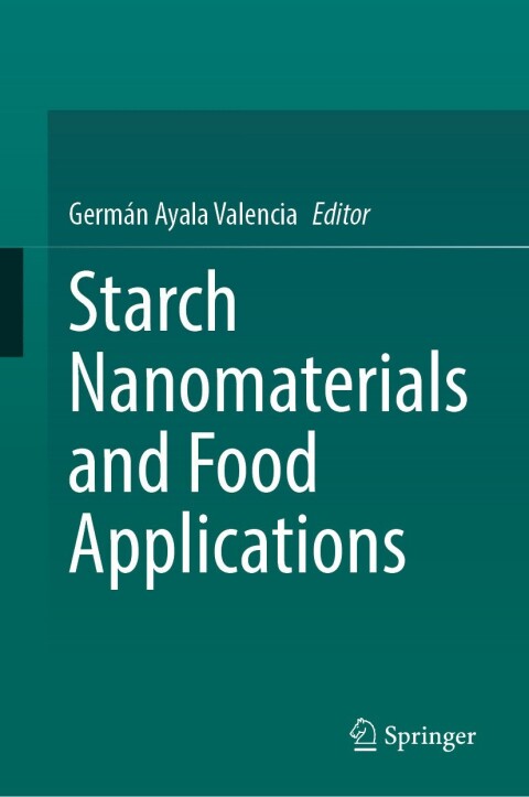 Cover image for book Starch Nanomaterials and Food Applications