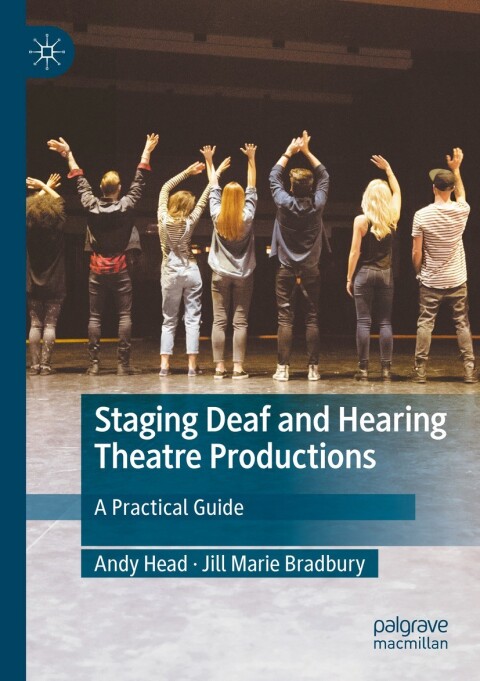Staging Deaf and Hearing Theatre Productions 