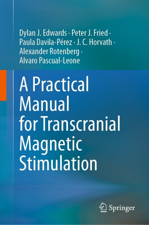 A Practical Manual for Transcranial Magnetic Stimulation 