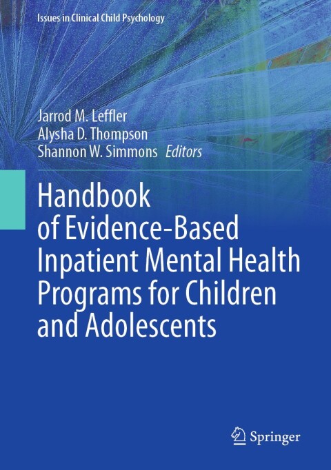 Cover image for book Handbook of Evidence-Based Inpatient Mental Health Programs for Children and Adolescents