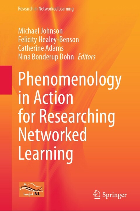 Cover image for book Phenomenology in Action for Researching Networked Learning