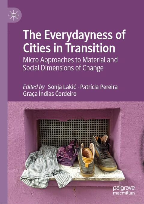Cover image for book The Everydayness of Cities in Transition