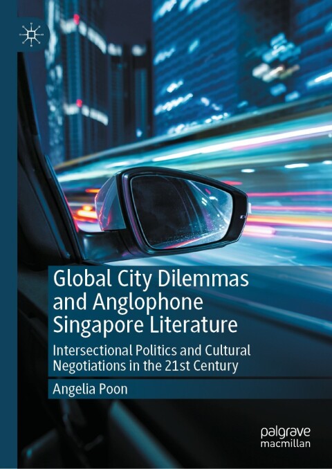 Cover image for book Global City Dilemmas and Anglophone Singapore Literature