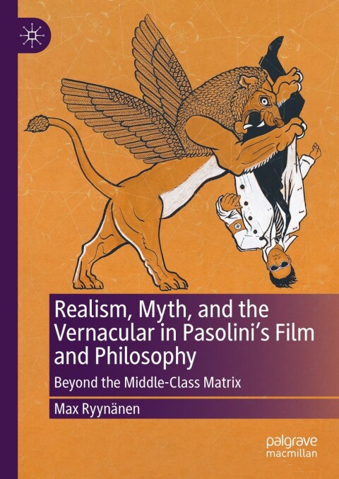 Cover image for book Realism, Myth, and the Vernacular in Pasolini's Film and Philosophy