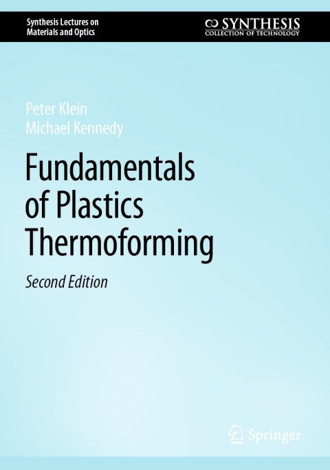 Fundamentals of Plastics Thermoforming 