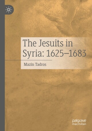 The Jesuits in Syria: 1625-1683