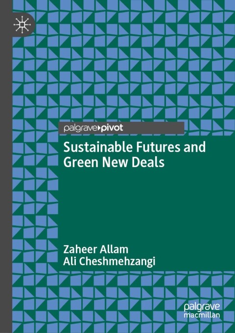 Sustainable Futures and Green New Deals 