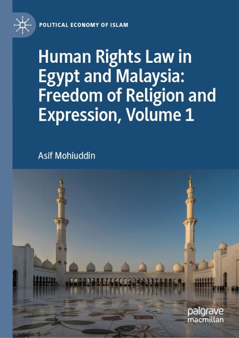 Cover image for book Human Rights Law in Egypt and Malaysia: Freedom of Religion and Expression, Volume 1