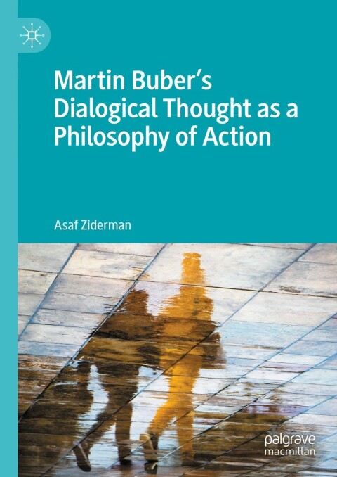 Cover image for book Martin Buber's Dialogical Thought as a Philosophy of Action