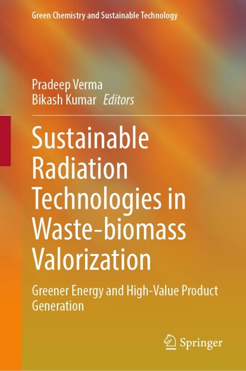 Cover image for book Sustainable Radiation Technologies in Waste-biomass Valorization