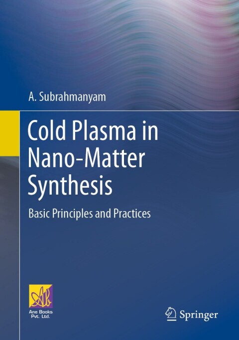Cover image for book Cold Plasma in Nano-Matter Synthesis