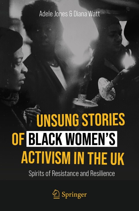 Unsung Stories of Black Womenâs Activism in the UK 