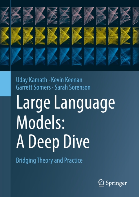 Large Language Models: A Deep Dive 