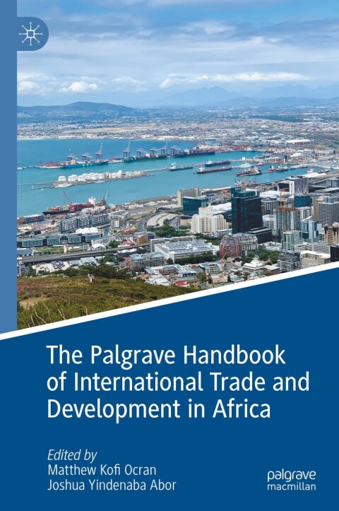 Cover image for book The Palgrave Handbook of International Trade and Development in Africa
