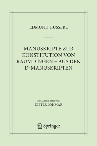 Manuskripte zur Konstitution von Raumdingen – aus den D-Manuskripten